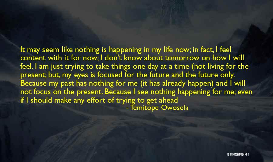 Living In The Past Present Future Quotes By Temitope Owosela