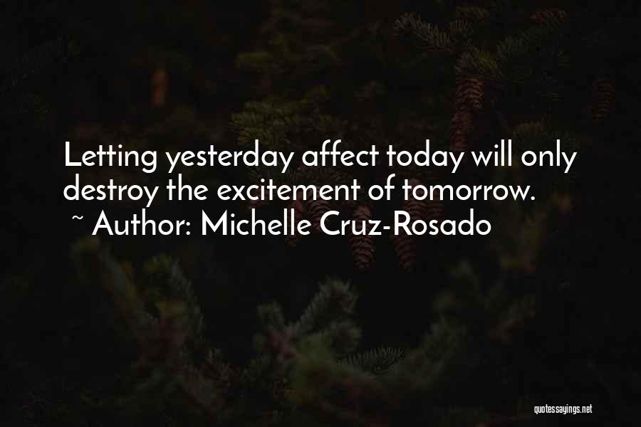 Living In The Present Moment Quotes By Michelle Cruz-Rosado