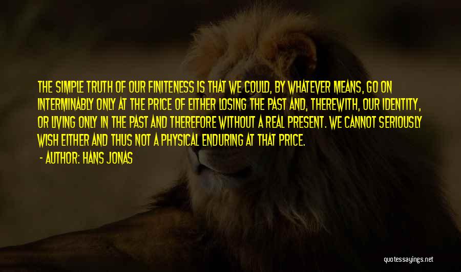 Living In The Present Not The Past Quotes By Hans Jonas