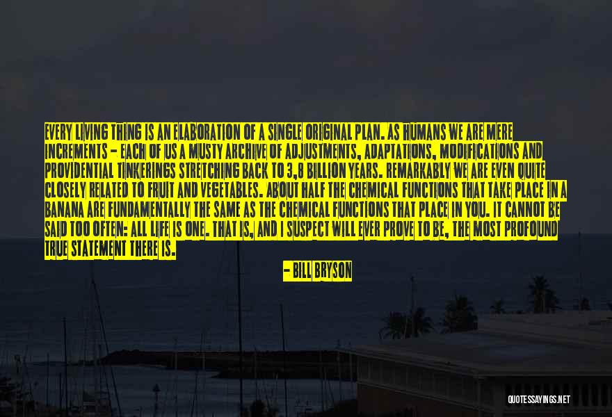 Living In The Same Place Quotes By Bill Bryson Living In The Same Place Quotes By Bill Bryson