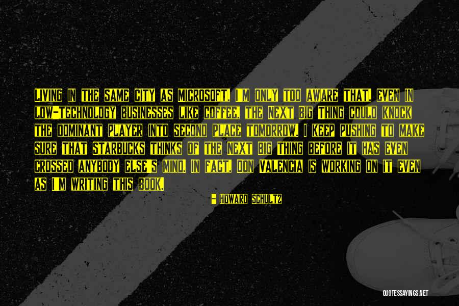 Living In The Same Place Quotes By Howard Schultz Living In The Same Place Quotes By Howard Schultz
