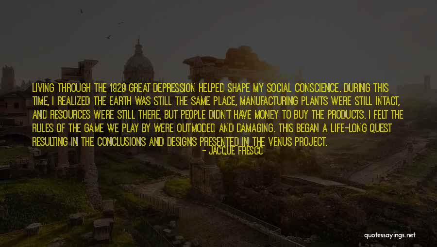 Living In The Same Place Quotes By Jacque Fresco Living In The Same Place Quotes By Jacque Fresco