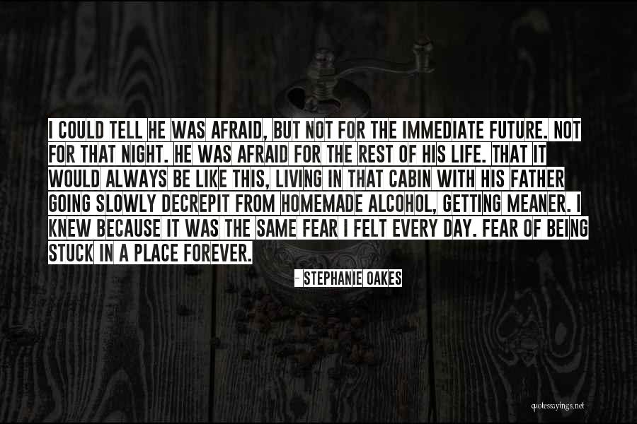 Living In The Same Place Quotes By Stephanie Oakes Living In The Same Place Quotes By Stephanie Oakes