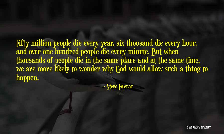 Living In The Same Place Quotes By Steve Farrar Living In The Same Place Quotes By Steve Farrar