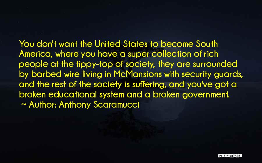 Living In The South Quotes By Anthony Scaramucci