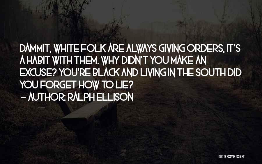 Living In The South Quotes By Ralph Ellison