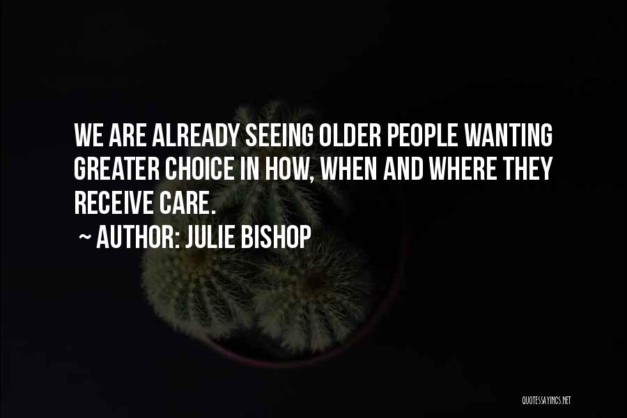 Living In The Trenches Quotes By Julie Bishop