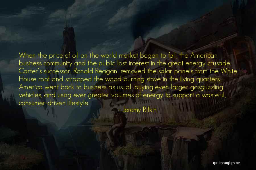 Living In The White House Quotes By Jeremy Rifkin Living In The White House Quotes By Jeremy Rifkin