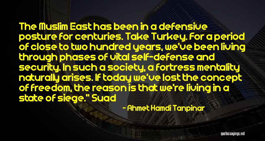 Living In Today's Society Quotes By Ahmet Hamdi Tanpinar Living In Today's Society Quotes By Ahmet Hamdi Tanpinar