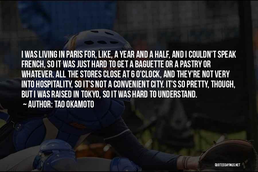 Living In Tokyo Quotes By Tao Okamoto