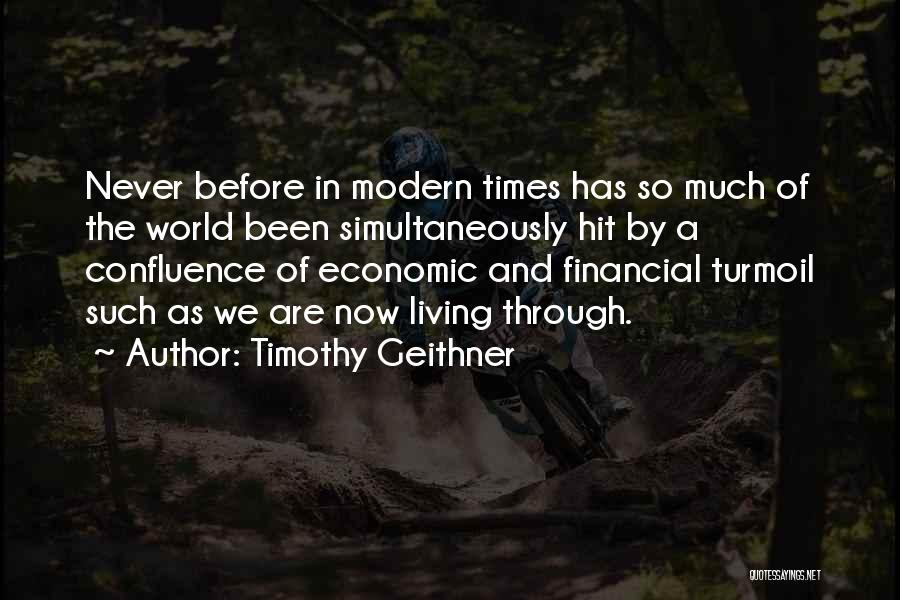 Living In Turmoil Quotes By Timothy Geithner