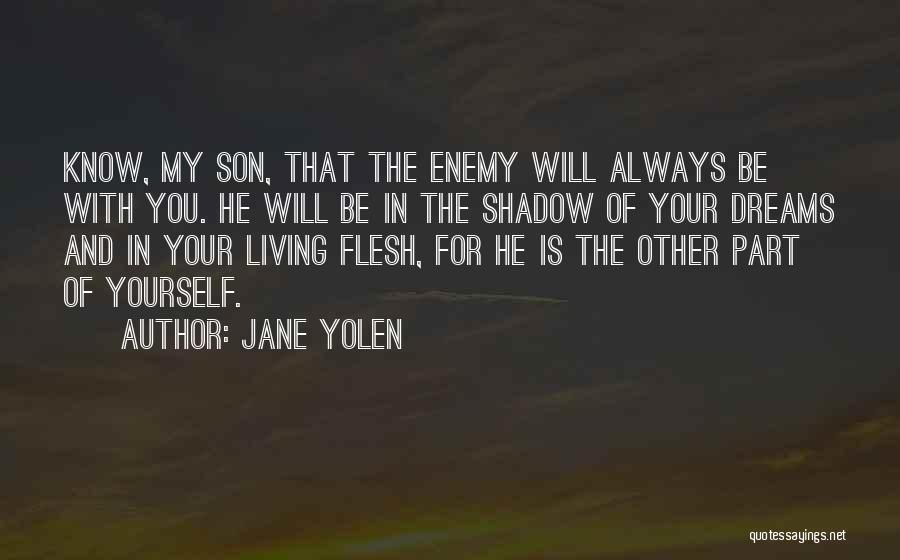 Living In Your Dreams Quotes By Jane Yolen