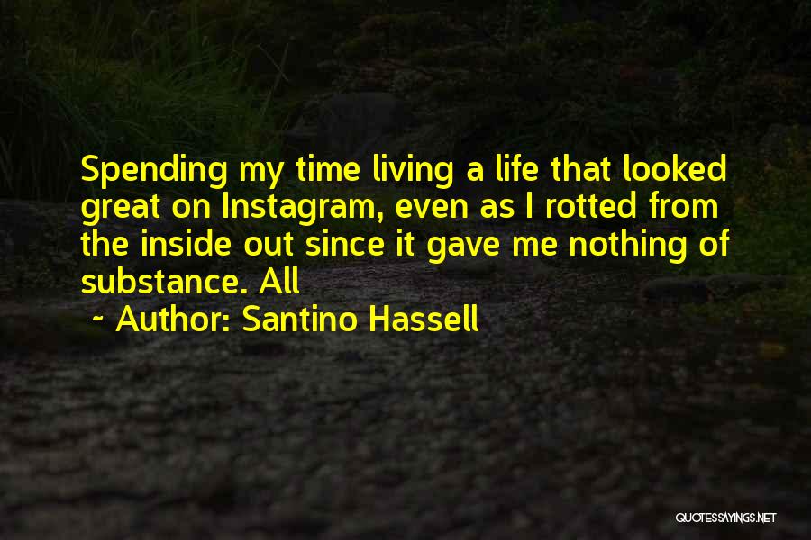 Living Inside Out Quotes By Santino Hassell