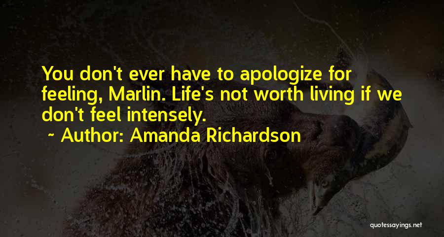 Living Intensely Quotes By Amanda Richardson