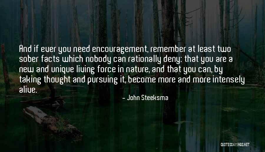 Living Intensely Quotes By John Steeksma