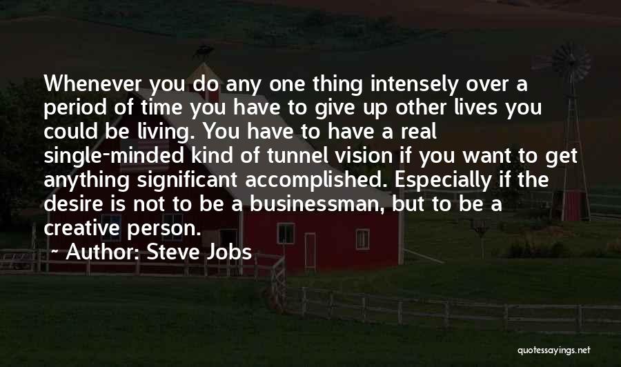 Living Intensely Quotes By Steve Jobs
