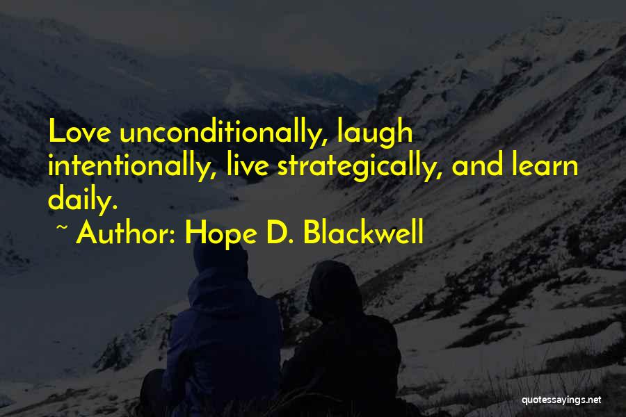 Living Intentionally Quotes By Hope D. Blackwell