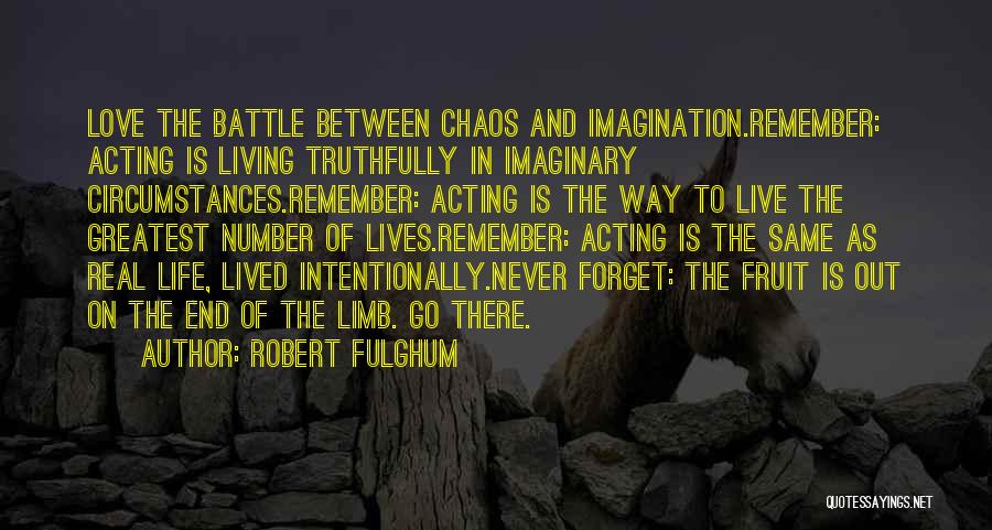 Living Intentionally Quotes By Robert Fulghum