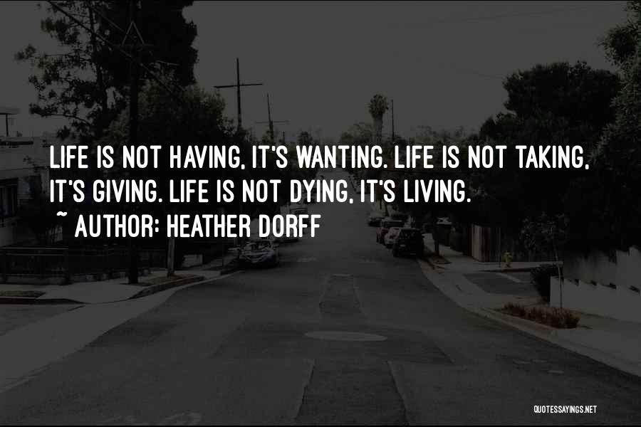 Living Is Giving Quotes By Heather Dorff