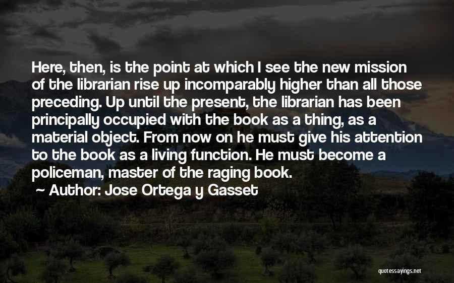 Living Is Giving Quotes By Jose Ortega Y Gasset