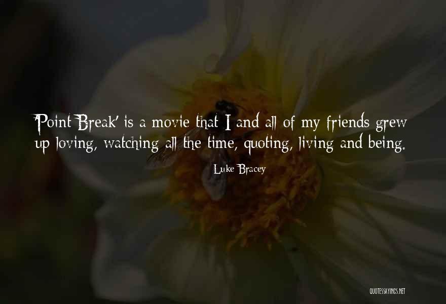 Living Is Loving Quotes By Luke Bracey Living Is Loving Quotes By Luke Bracey