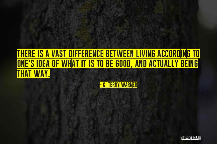 Living Is Quotes By C. Terry Warner Living Is Quotes By C. Terry Warner