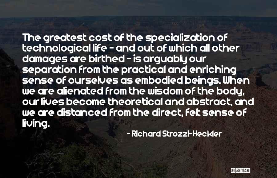 Living Is Quotes By Richard Strozzi-Heckler Living Is Quotes By Richard Strozzi-Heckler