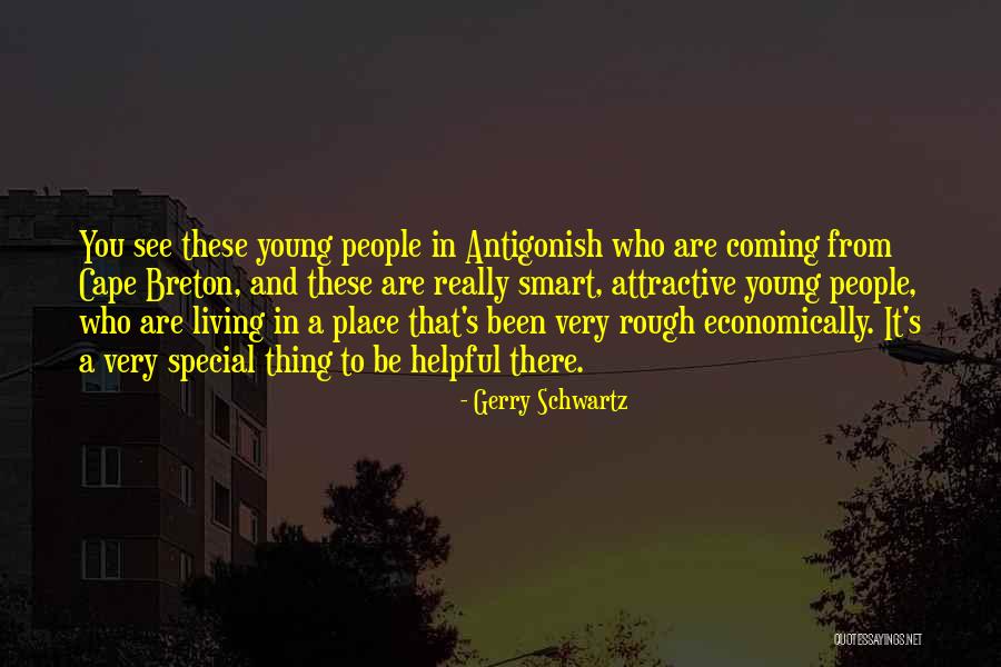 Living It Up While You're Young Quotes By Gerry Schwartz