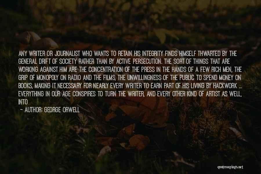 Living Large Quotes By George Orwell