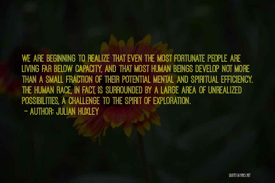 Living Large Quotes By Julian Huxley