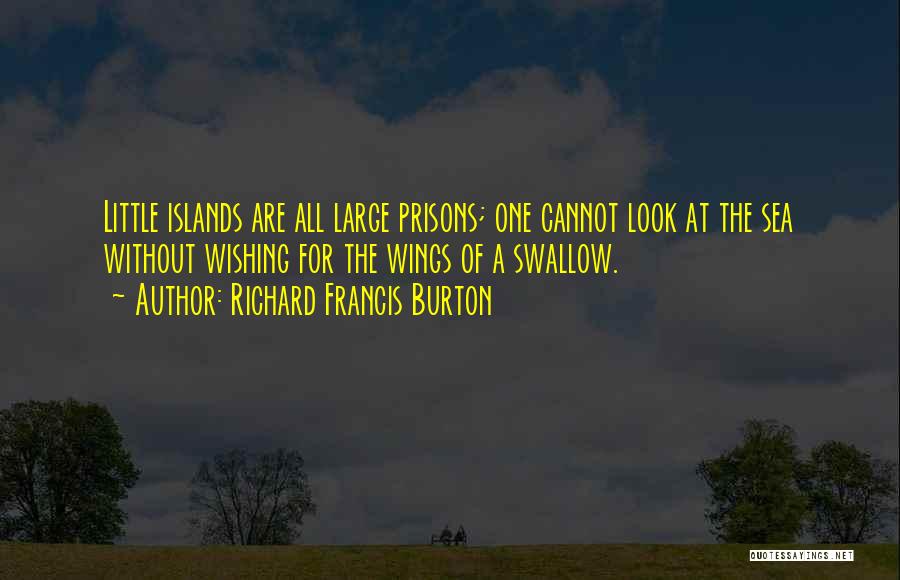 Living Large Quotes By Richard Francis Burton