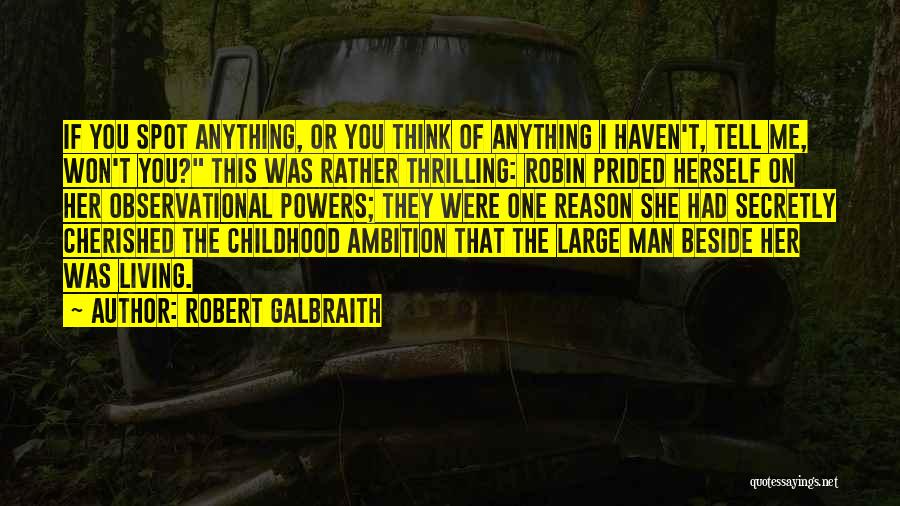 Living Large Quotes By Robert Galbraith