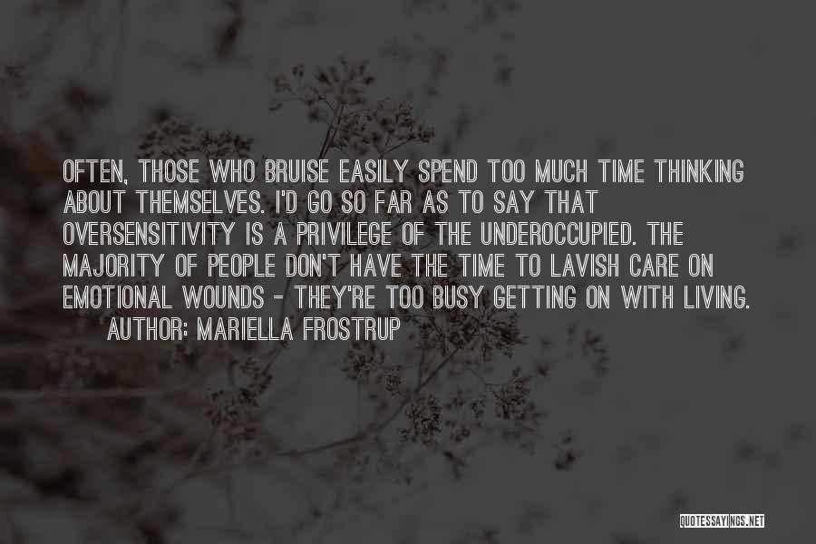 Living Lavish Quotes By Mariella Frostrup