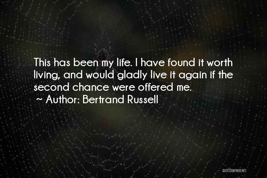 Living Life Again Quotes By Bertrand Russell