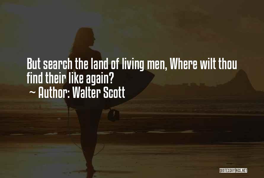 Living Life Again Quotes By Walter Scott