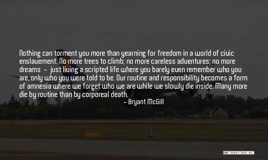 Living Life And Adventures Quotes By Bryant McGill