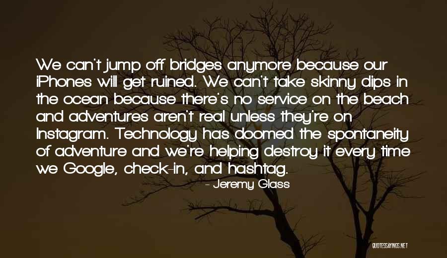 Living Life And Adventures Quotes By Jeremy Glass