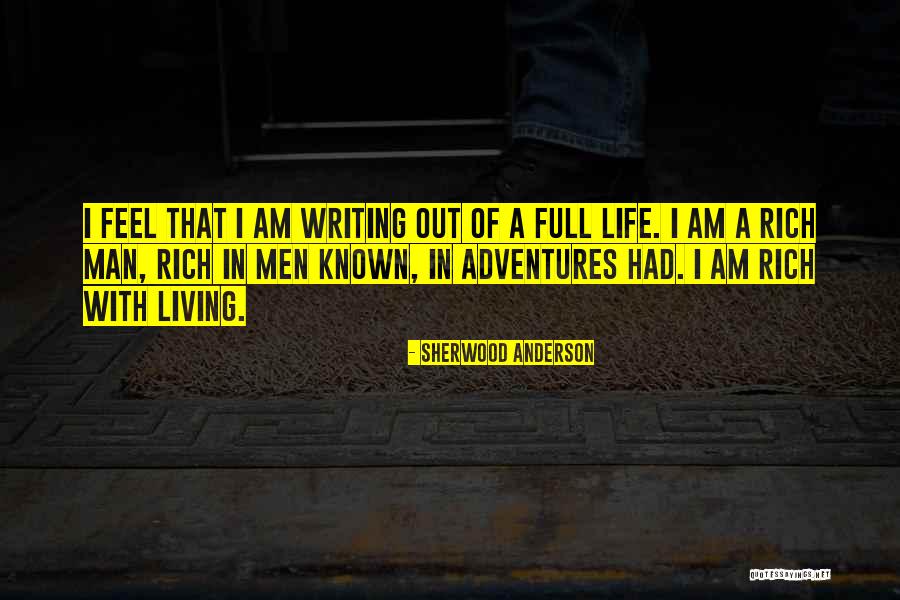 Living Life And Adventures Quotes By Sherwood Anderson