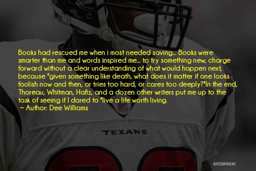 Living Life And Death Quotes By Dee Williams