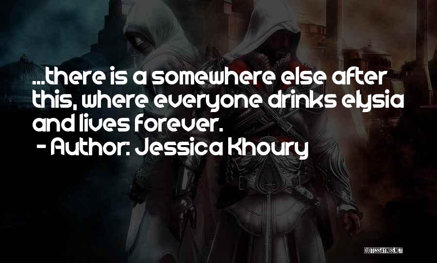 Living Life And Death Quotes By Jessica Khoury