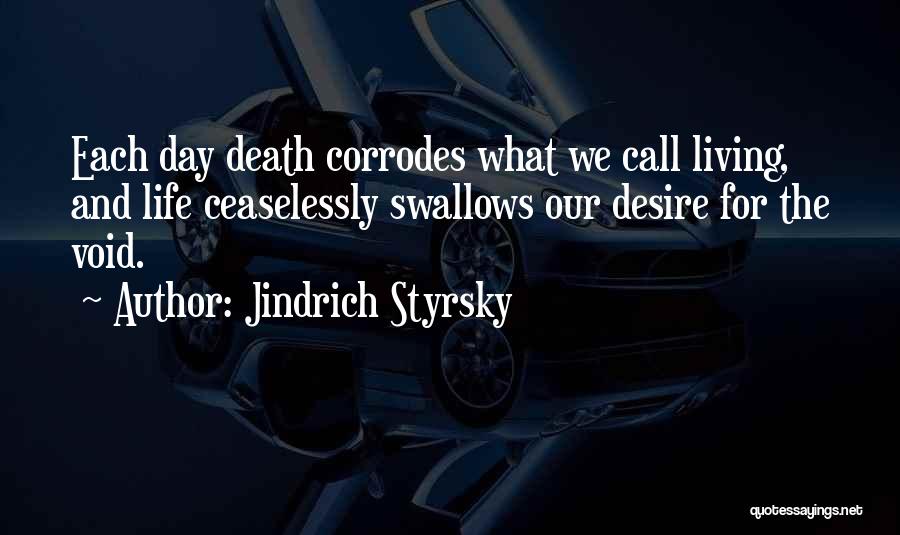 Living Life And Death Quotes By Jindrich Styrsky