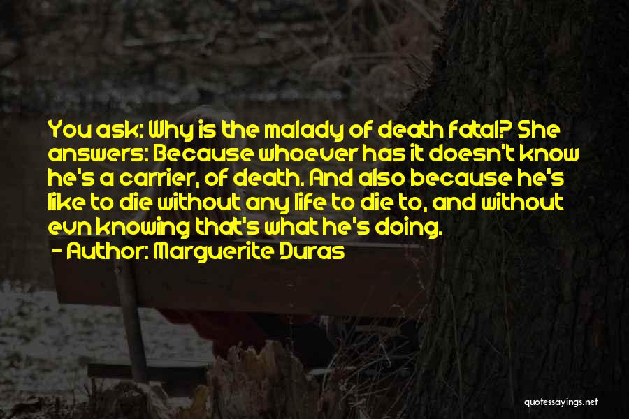 Living Life And Death Quotes By Marguerite Duras