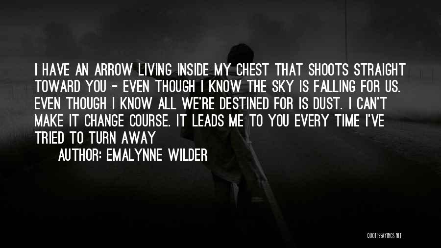 Living Life And Falling In Love Quotes By Emalynne Wilder