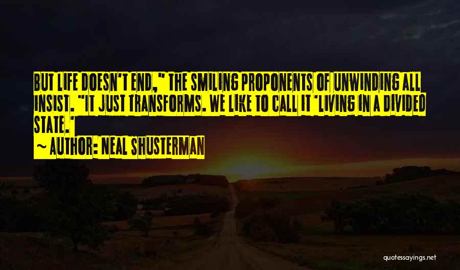 Living Life And Smiling Quotes By Neal Shusterman