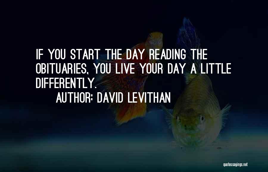Living Life Differently Quotes By David Levithan