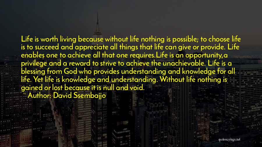 Living Life For God Quotes By David Ssembajjo