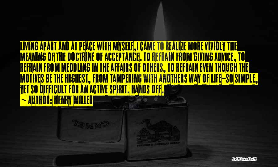 Living Life For Myself Quotes By Henry Miller