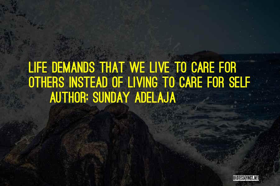 Living Life For Others Quotes By Sunday Adelaja