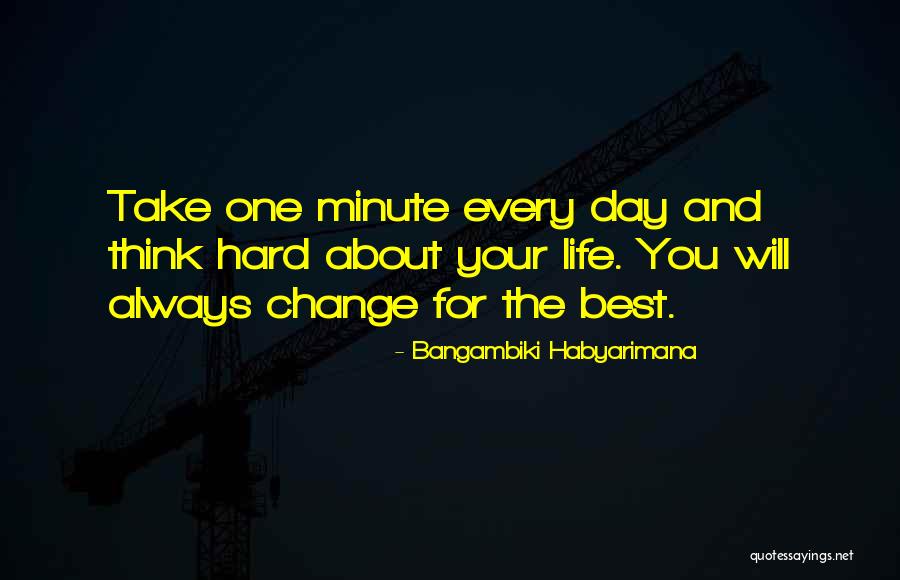 Living Life For You Quotes By Bangambiki Habyarimana