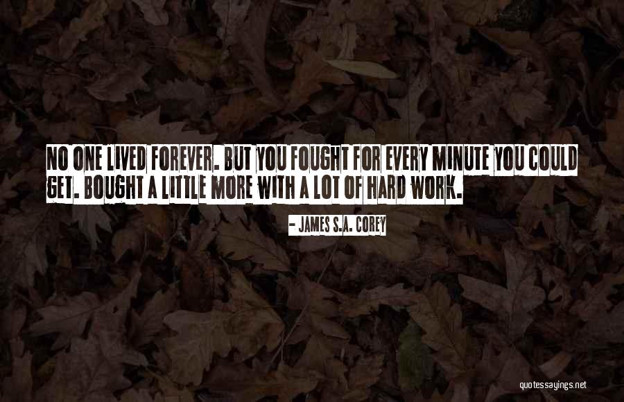 Living Life For You Quotes By James S.A. Corey Living Life For You Quotes By James S.A. Corey